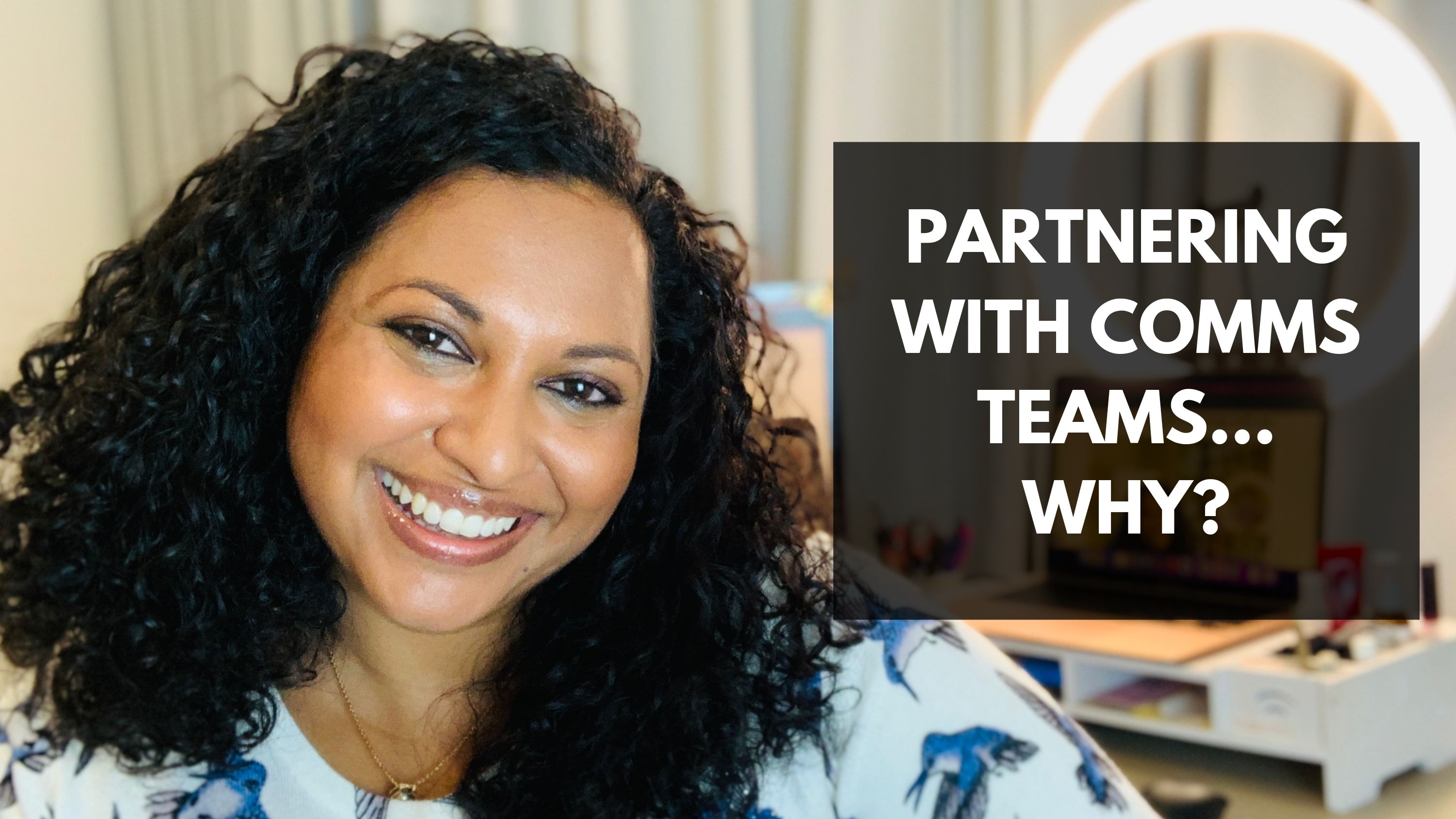 Lata Hamilton in blue top smiling; text: partnering with comms teams...why?