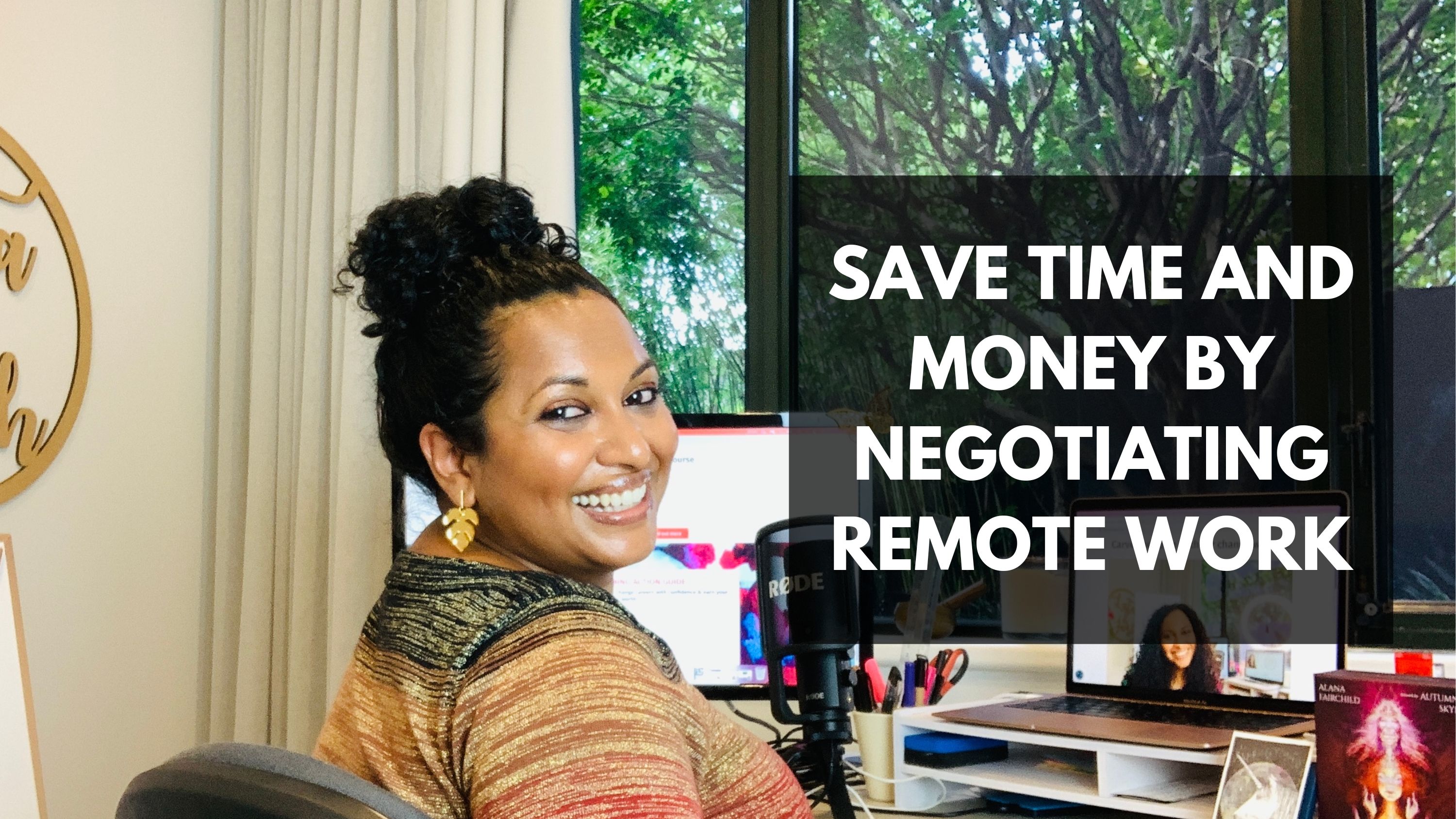 Lata in a gold top smiling; text: Save time and money by negotiating remote work