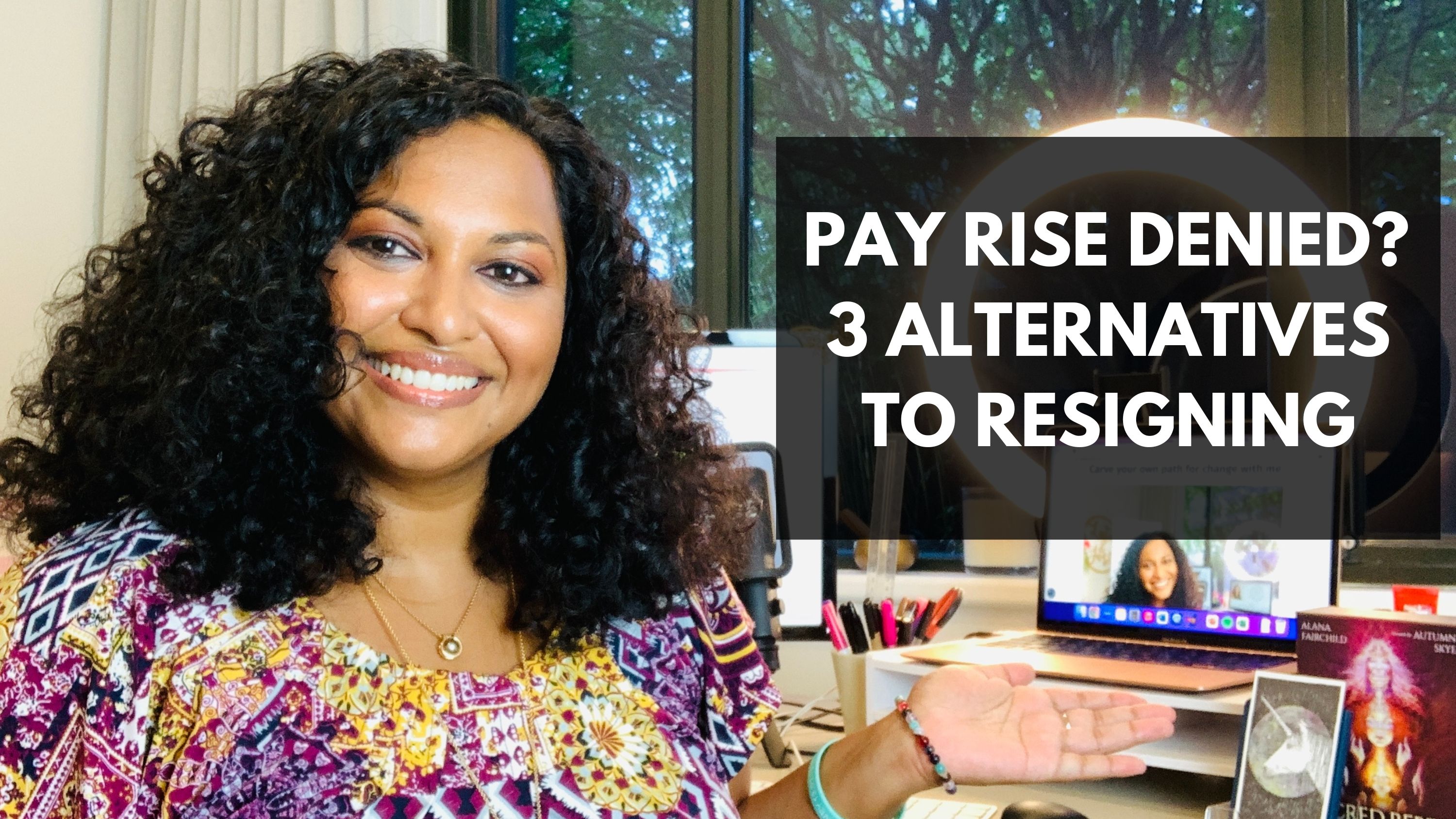 Lata Hamilton in a pink top smiling; text: pay rise denied? 3 alternatives to resigning