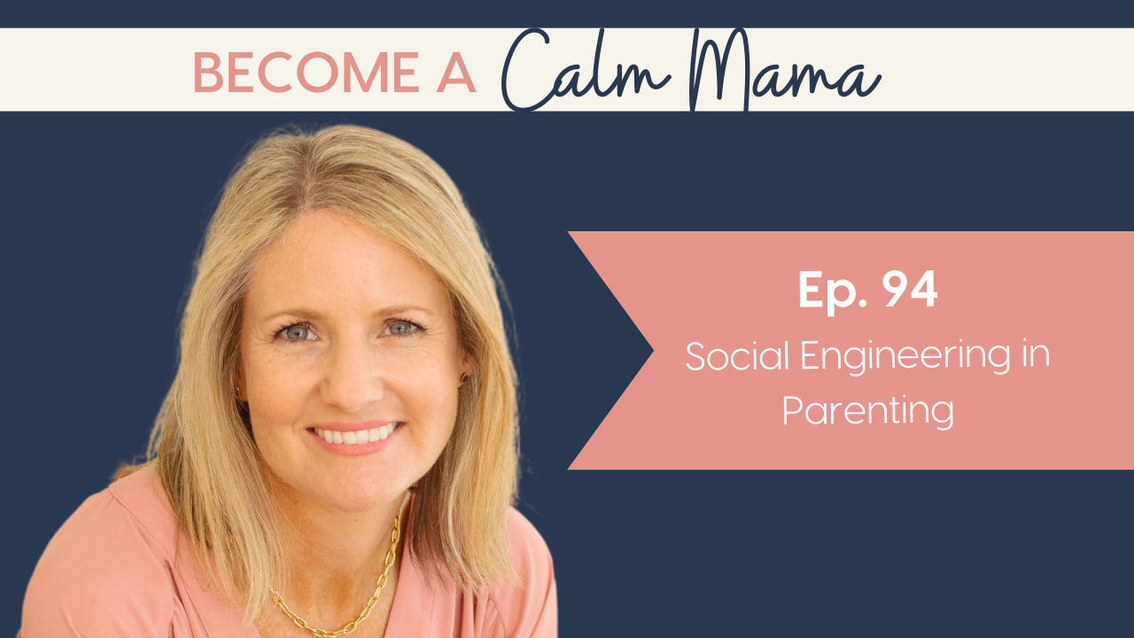 Social Engineering in Parenting with Jennifer Delliquadri