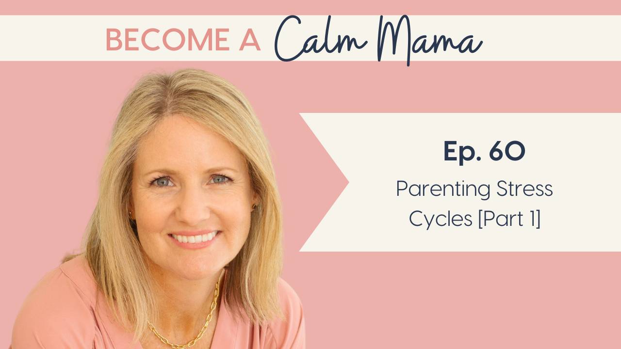 Parenting Stress Cycles [Part 1]