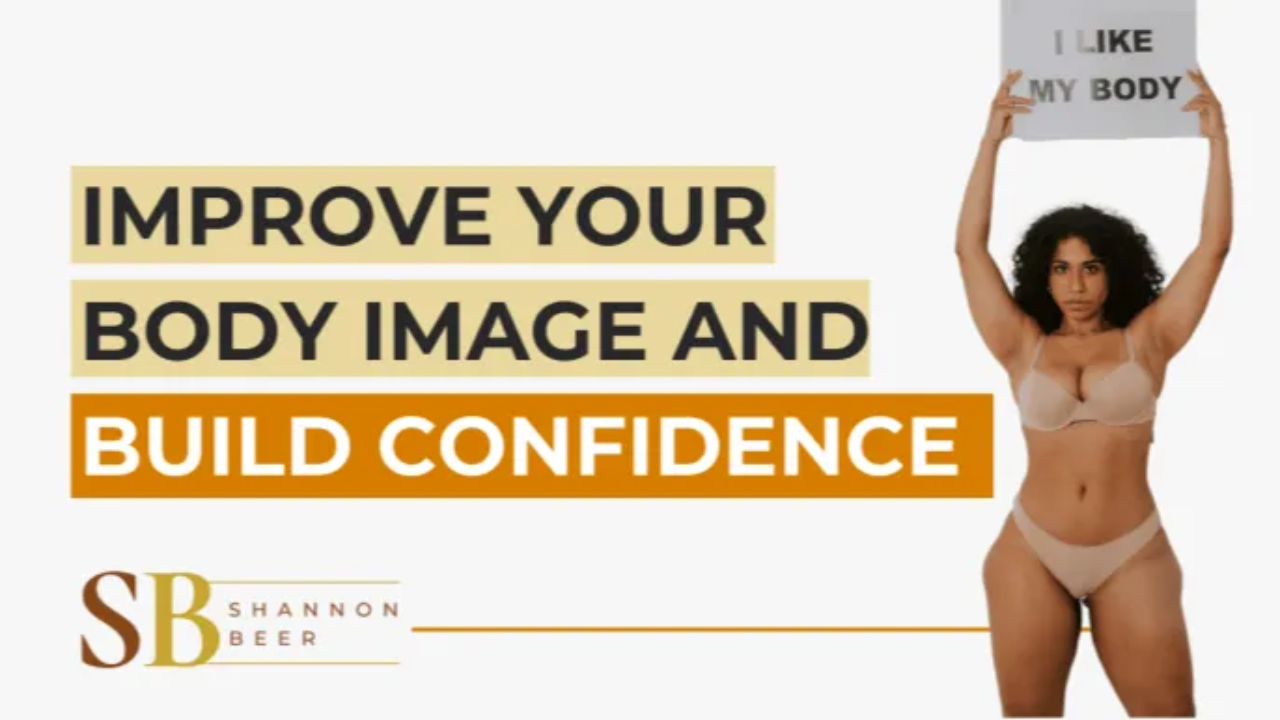 Changing your body image perspective: 3 ways to regain your self confidence  • Dóchas Psychological Services Inc.