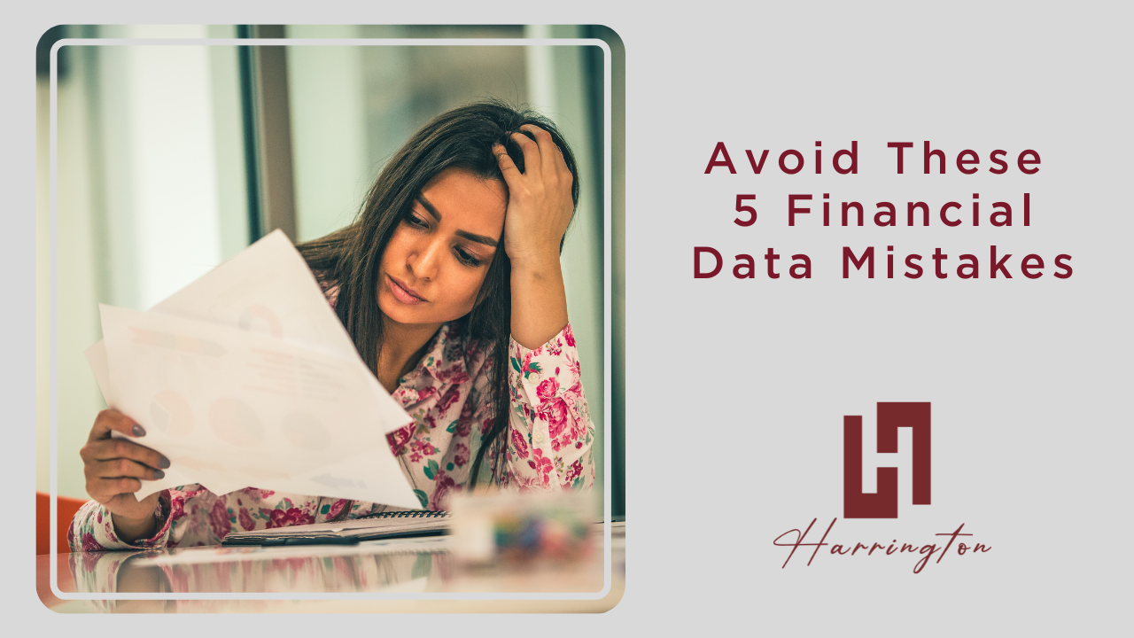 Avoid These 5 Financial Data Mistakes