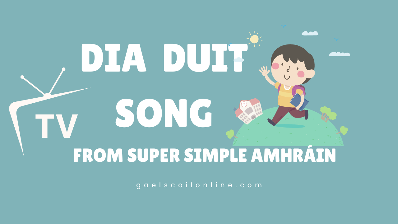 Dia duit song from Super Simple Amhráin