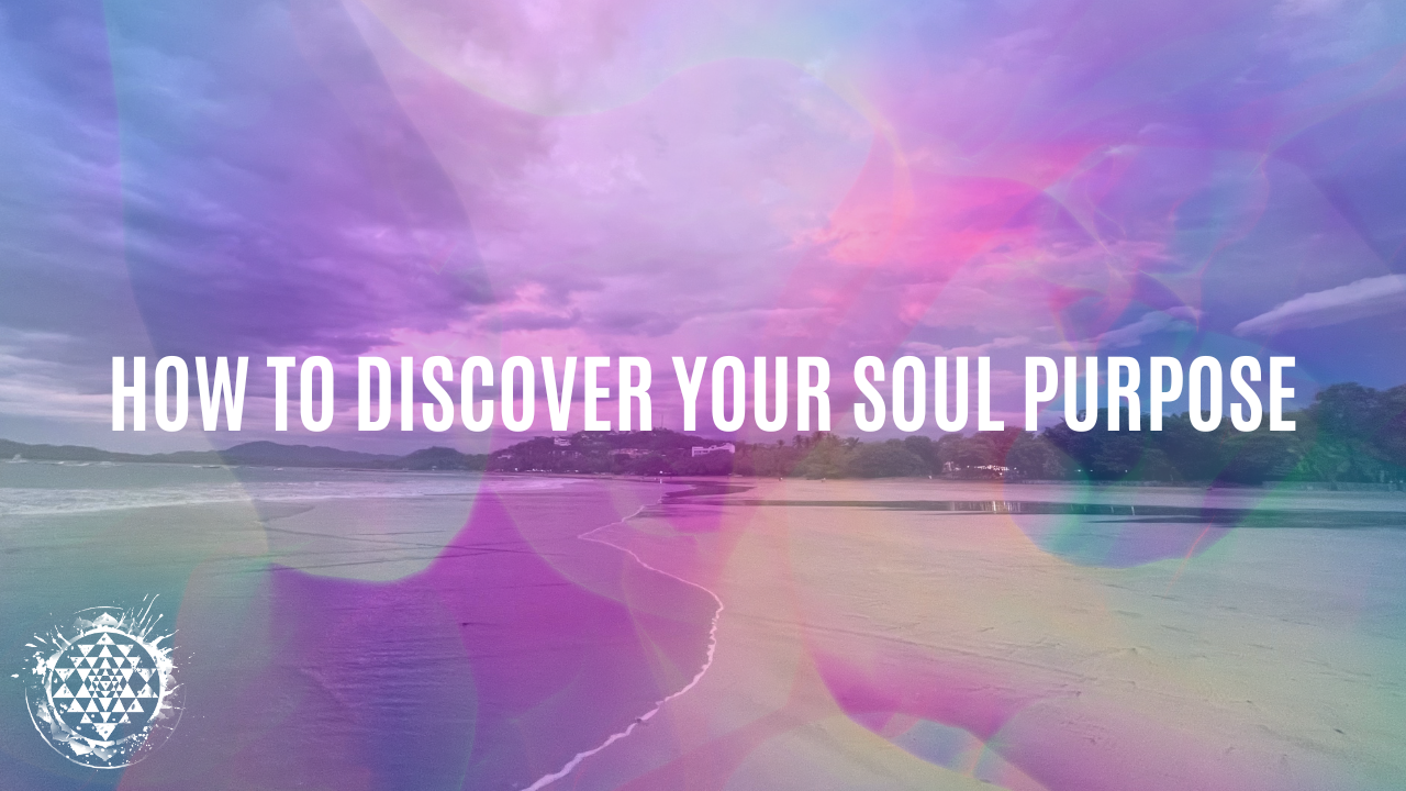 How To Discover Your Soul Purpose