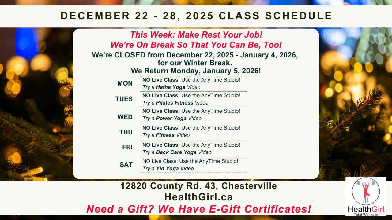 healthgirl class schedule december 22 - 28 2025 healthgirl.ca winter break no classes