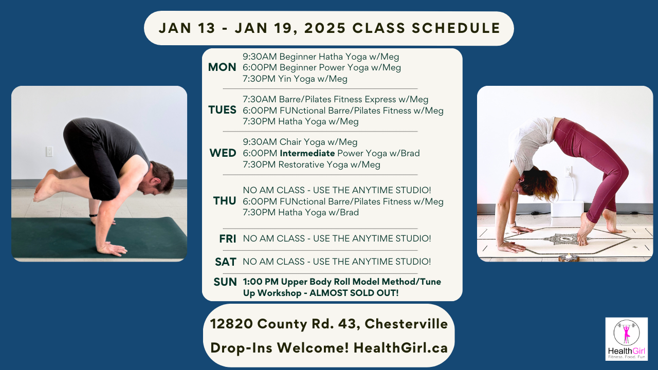 class schedule January 13 - 19, 2025 healthgirl yoga fitness online in person class with HealthGirl. Drop-ins welcome! HealthGirl.ca for info.