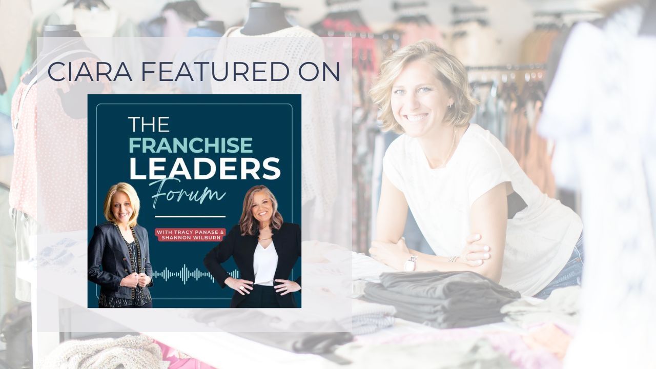 Ciara Stockland in background with podcast cover for The Franchise Leaders Forum in the foreground.