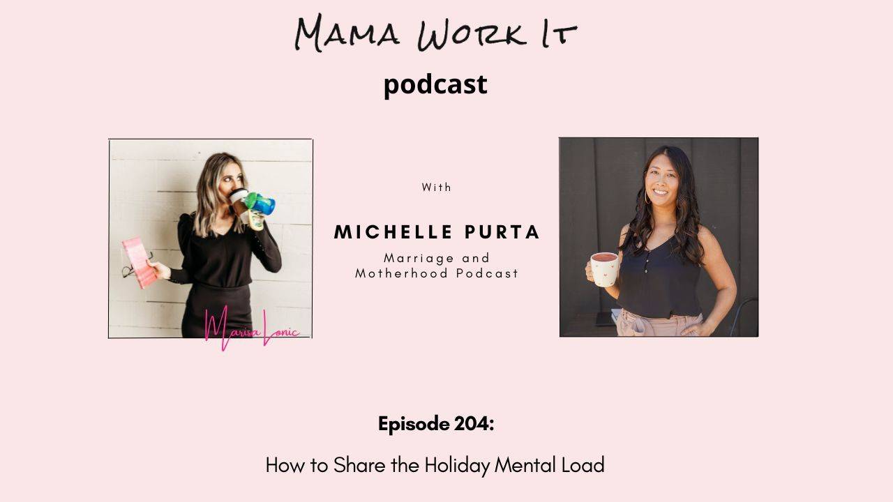 Mama Work It Podcast: Marisa Lonic and Michelle Purta