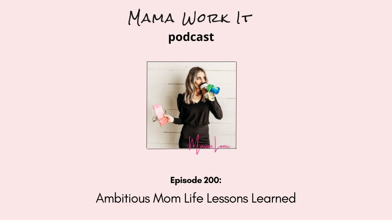 Mama Work It podcast Marisa Lonic