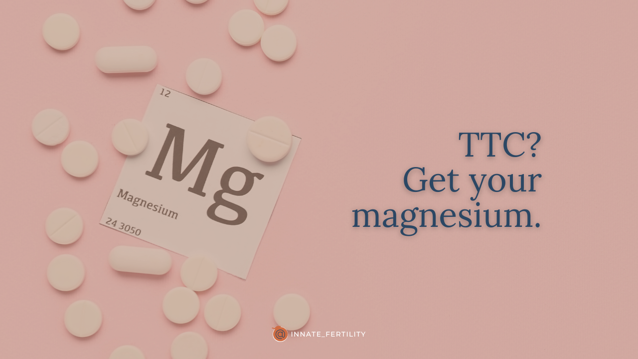 TTC? Get your magnesium