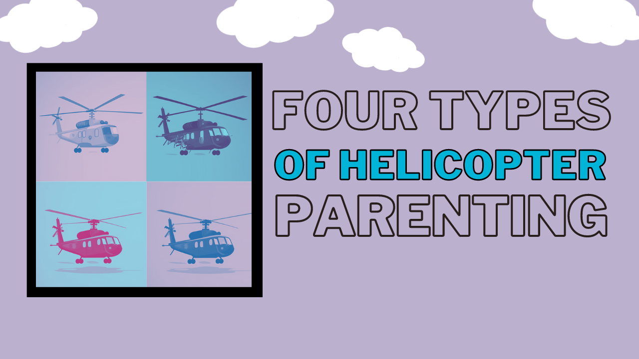 types of helicopter parents