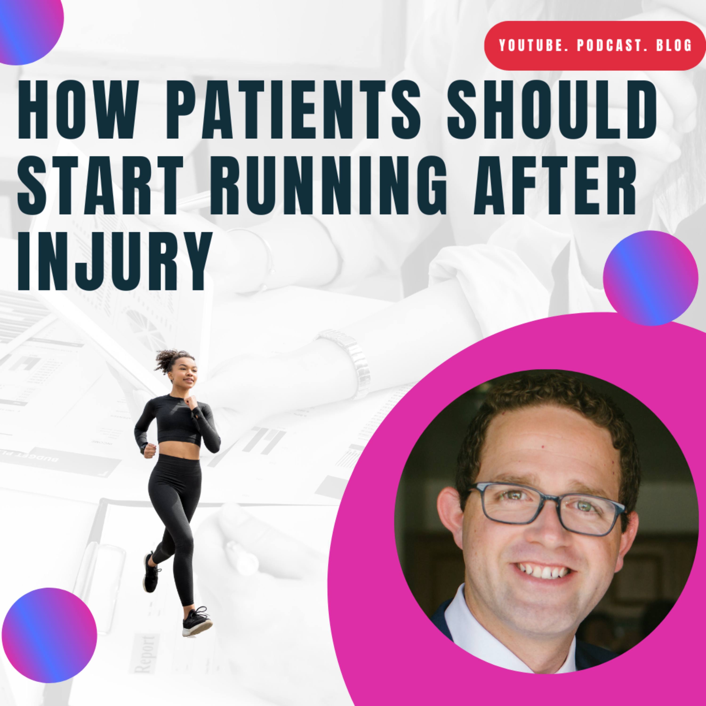 How Patients Should Start Running After Injury