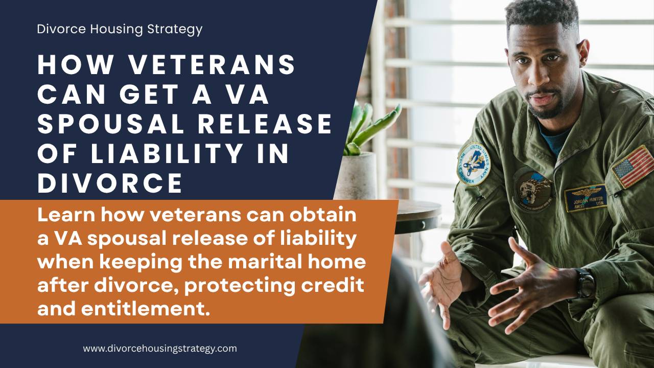VA spousal release of liability divorce