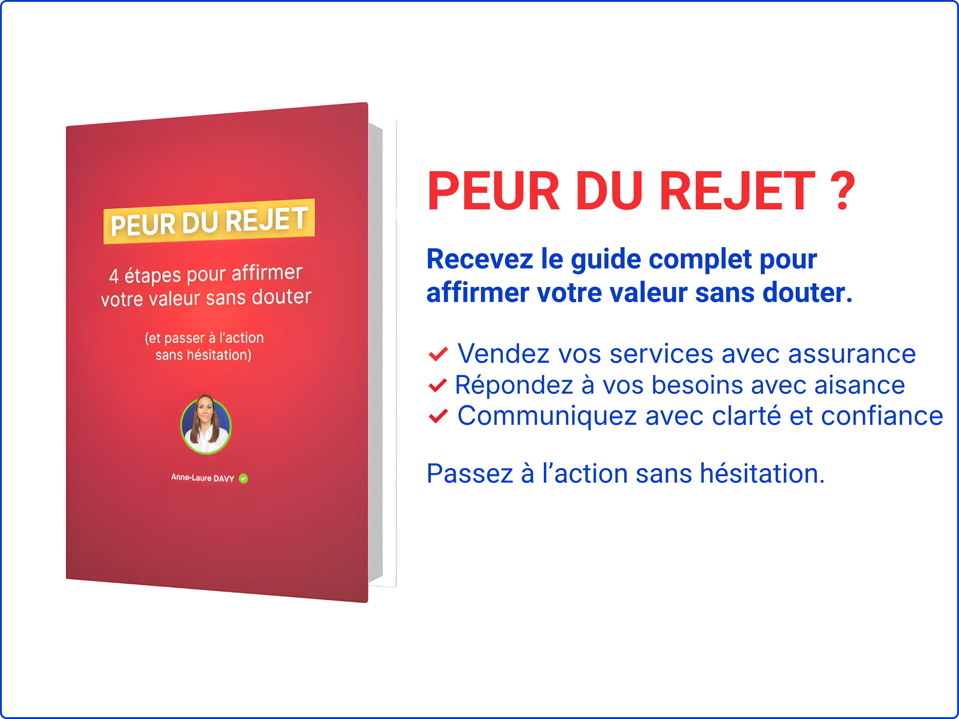 Guide gratuit en 4 étapes pour surmonter la peur du rejet et affirmer sa valeur