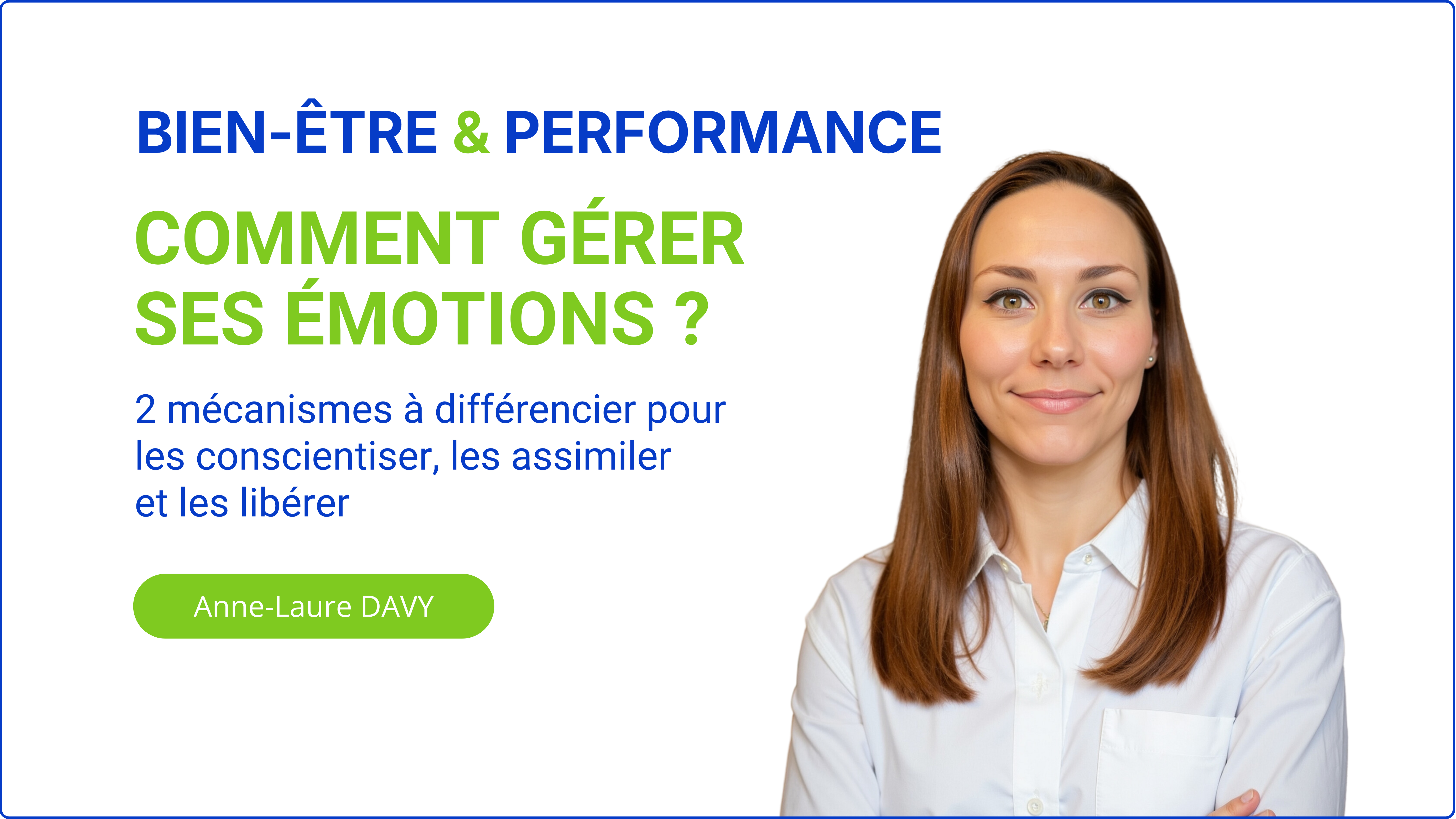 Portrait d'Anne-Laure Davy avec le titre : Comment gérer ses émotions ?