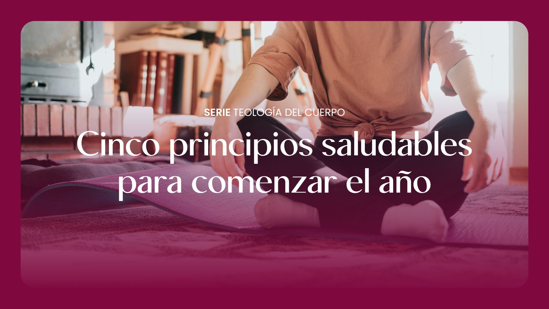 Cinco principios saludables para comenzar el año