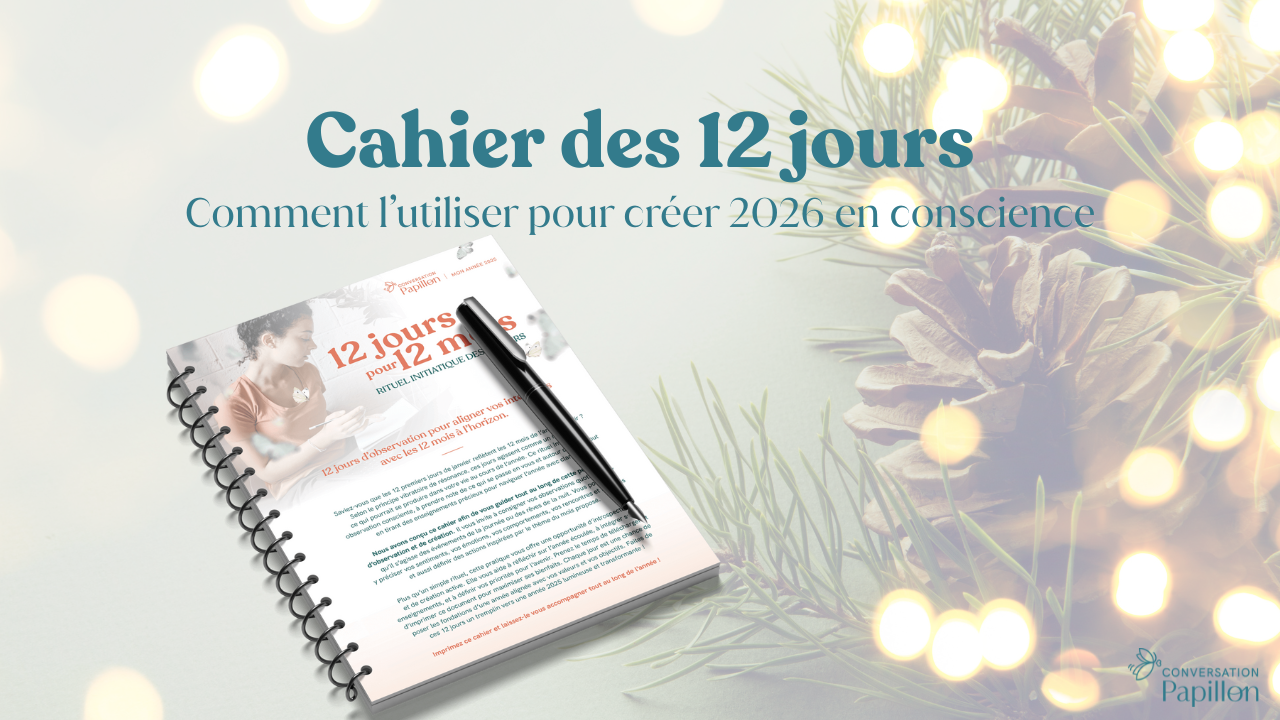 Pratiquer le rituel des 12 premiers jours avec un journal.
