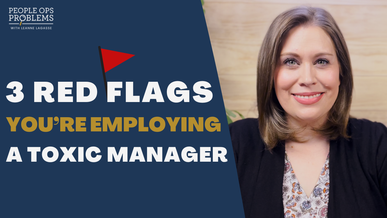 3 Warning Signs of Toxic Managers - LeAnne Lagasse