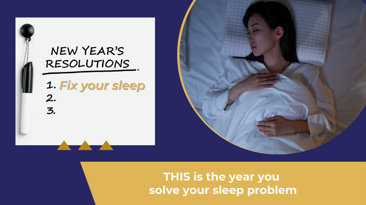 Make this the year you solve your sleep problem