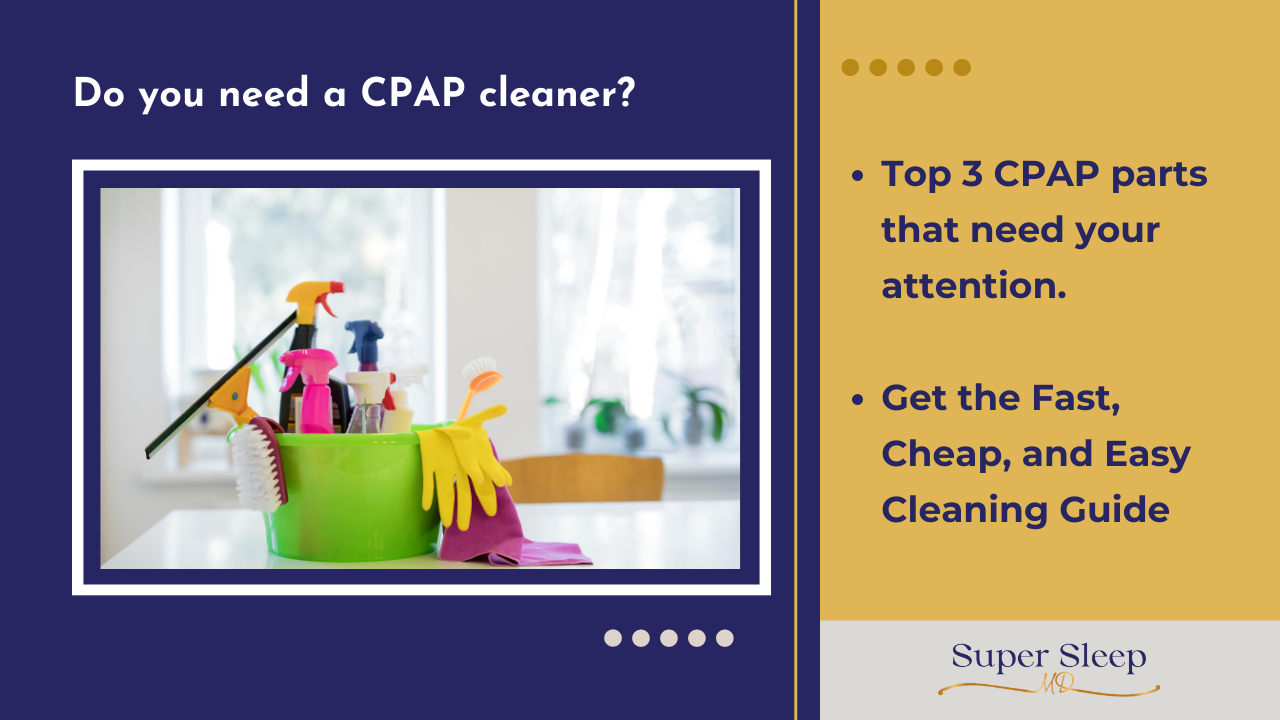 Do you need a CPAP cleaner?