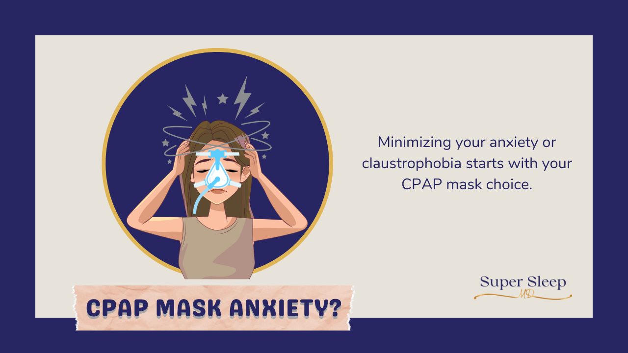 CPAP Mask Anxiety?