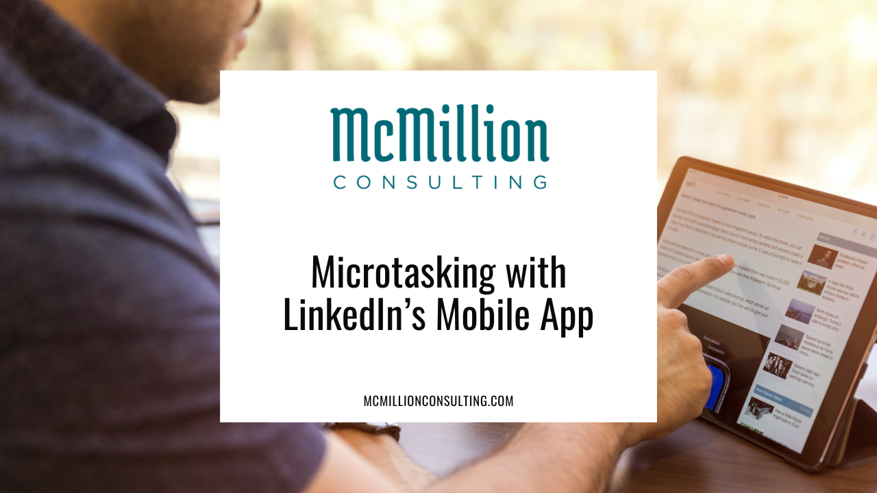 Microtasking with LinkedIn’s Mobile App