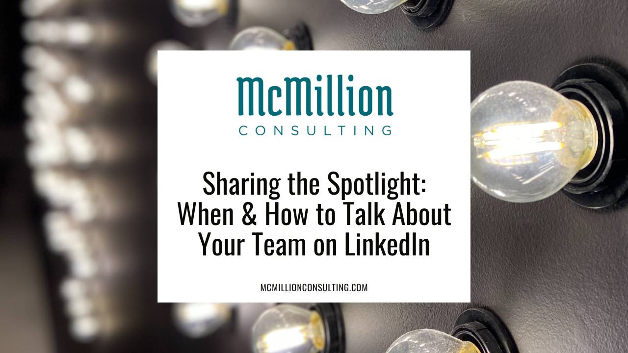 When & How to Talk About Your Team on LinkedIn