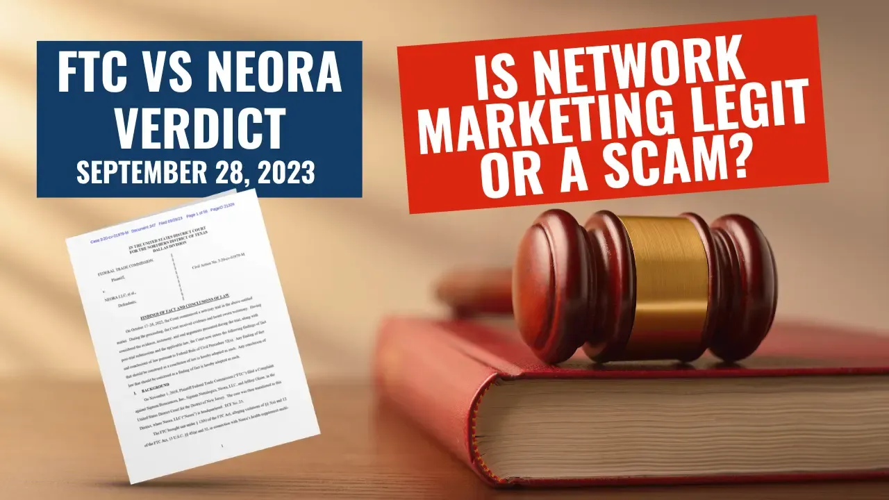 Law book and judge's gavel with overlay text 'Is Network Marketing Legit or a Scam?' and 'FTC vs Neora Verdict' beside an image of the court document.