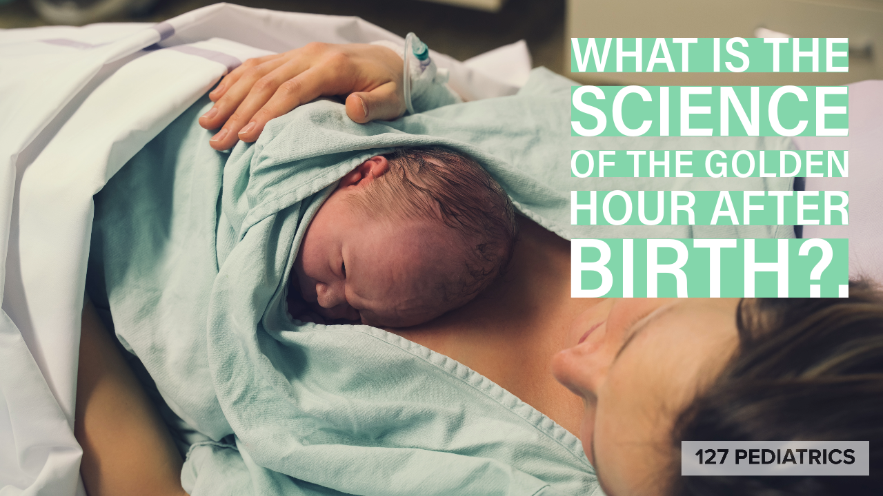 What is the science behind the golden hour after birth?