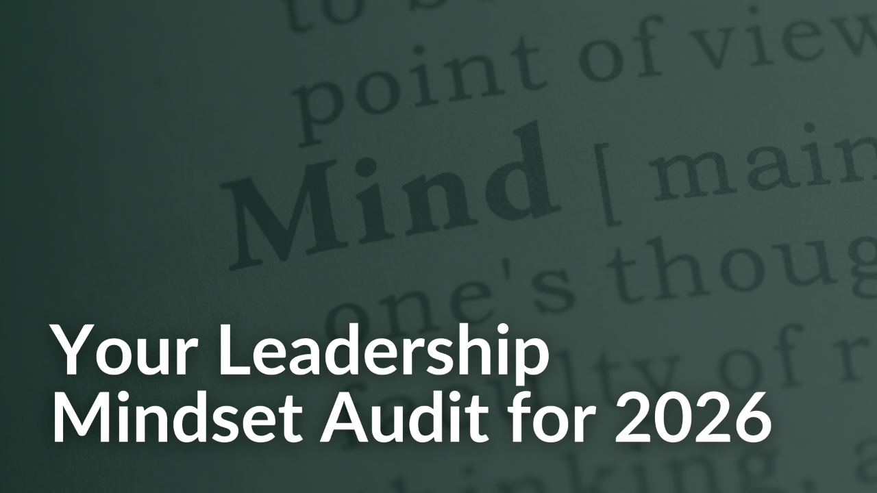 Dictionary Excerpt of the Word Mind On A Green Background with the text Your Leadership Mindset Audit For 2026 My Daily Leadership.png