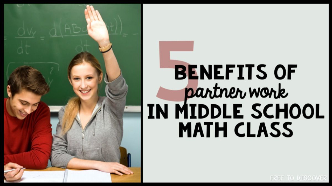 5 Benefits of Partner Work in Middle School Math Class Blog