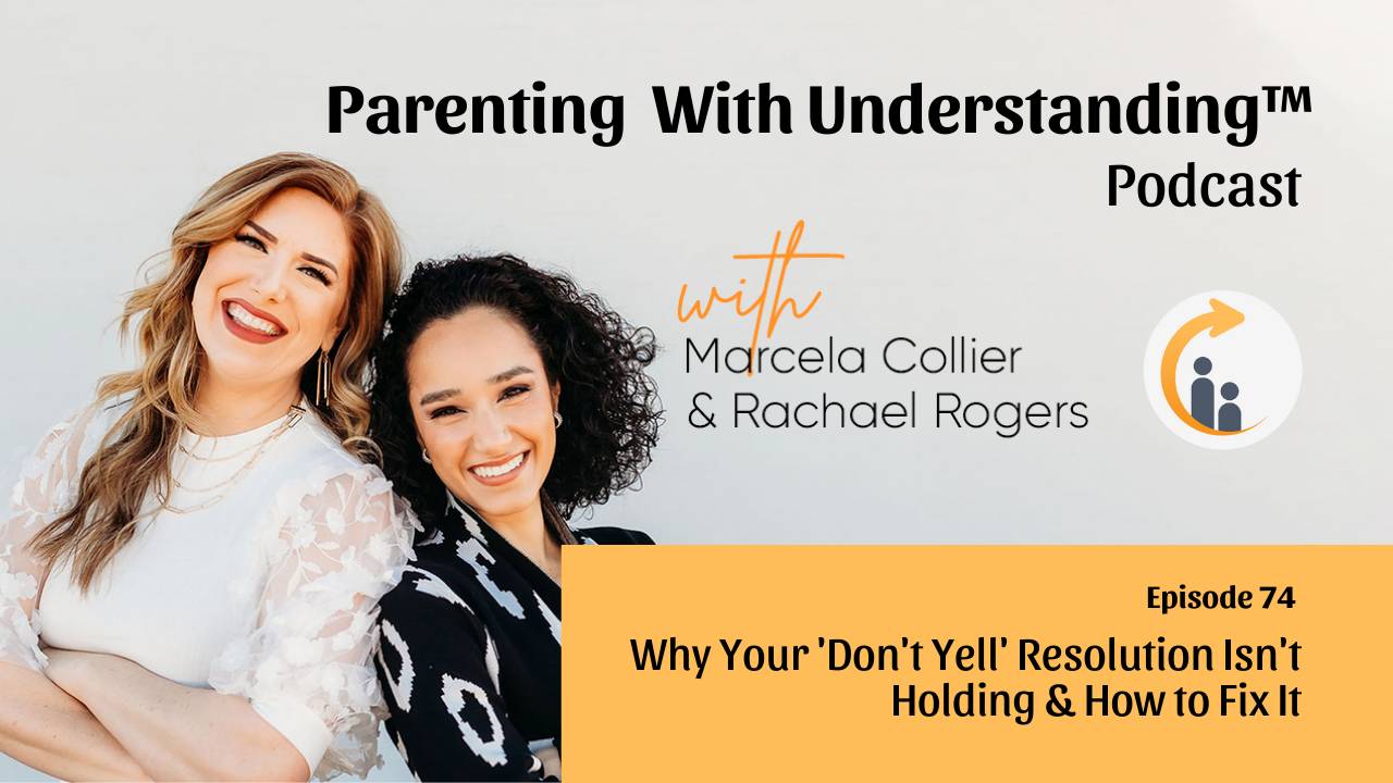 Parenting With Understanding Podcast Episode 74