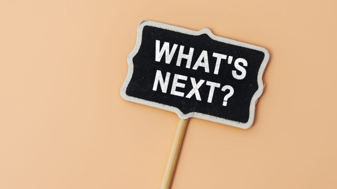 Sign saying "What's next?"