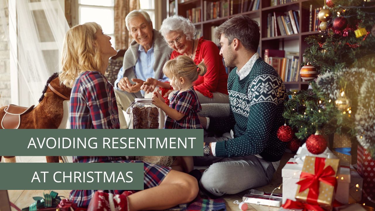 Avoiding Resentment at Christmas