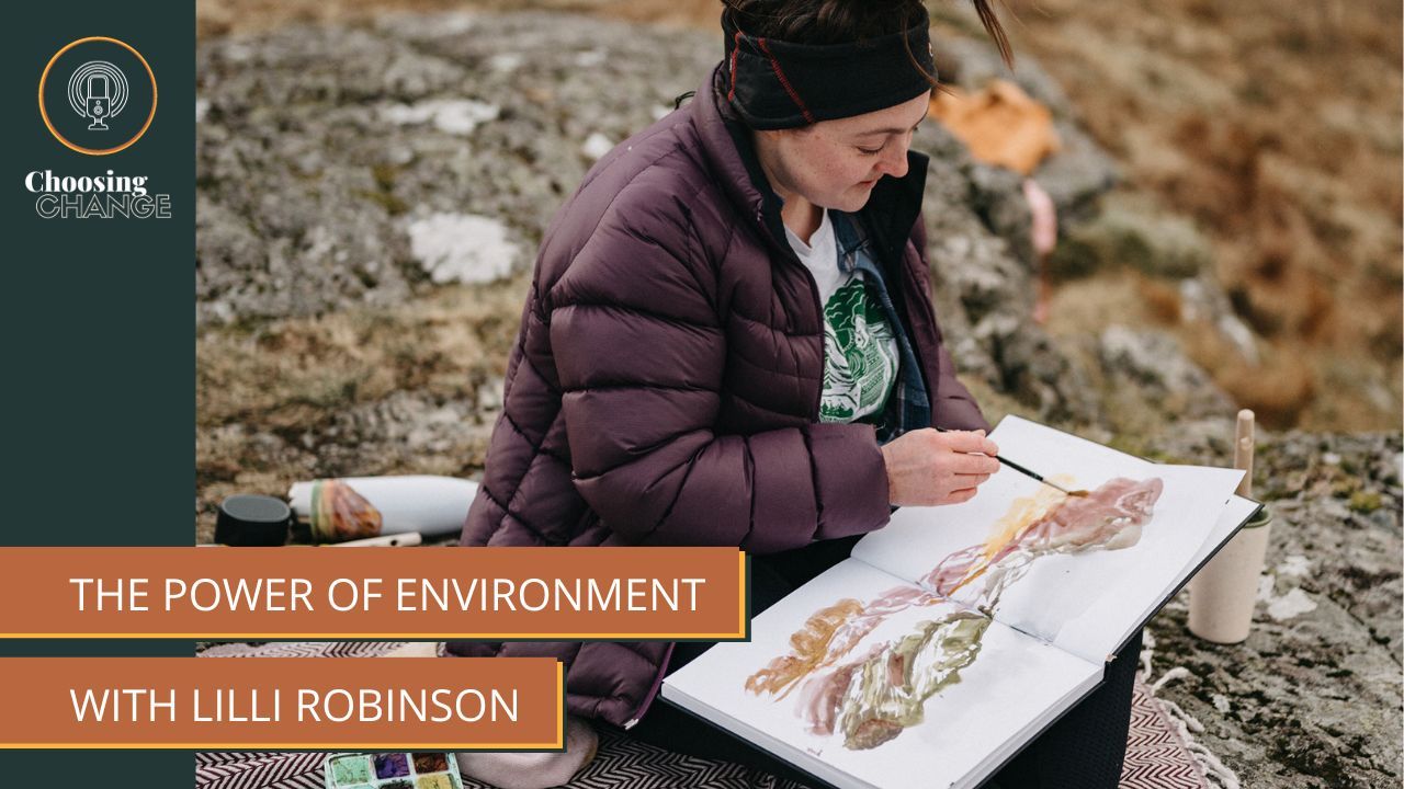 The Power of Environment with Lilli Robinson