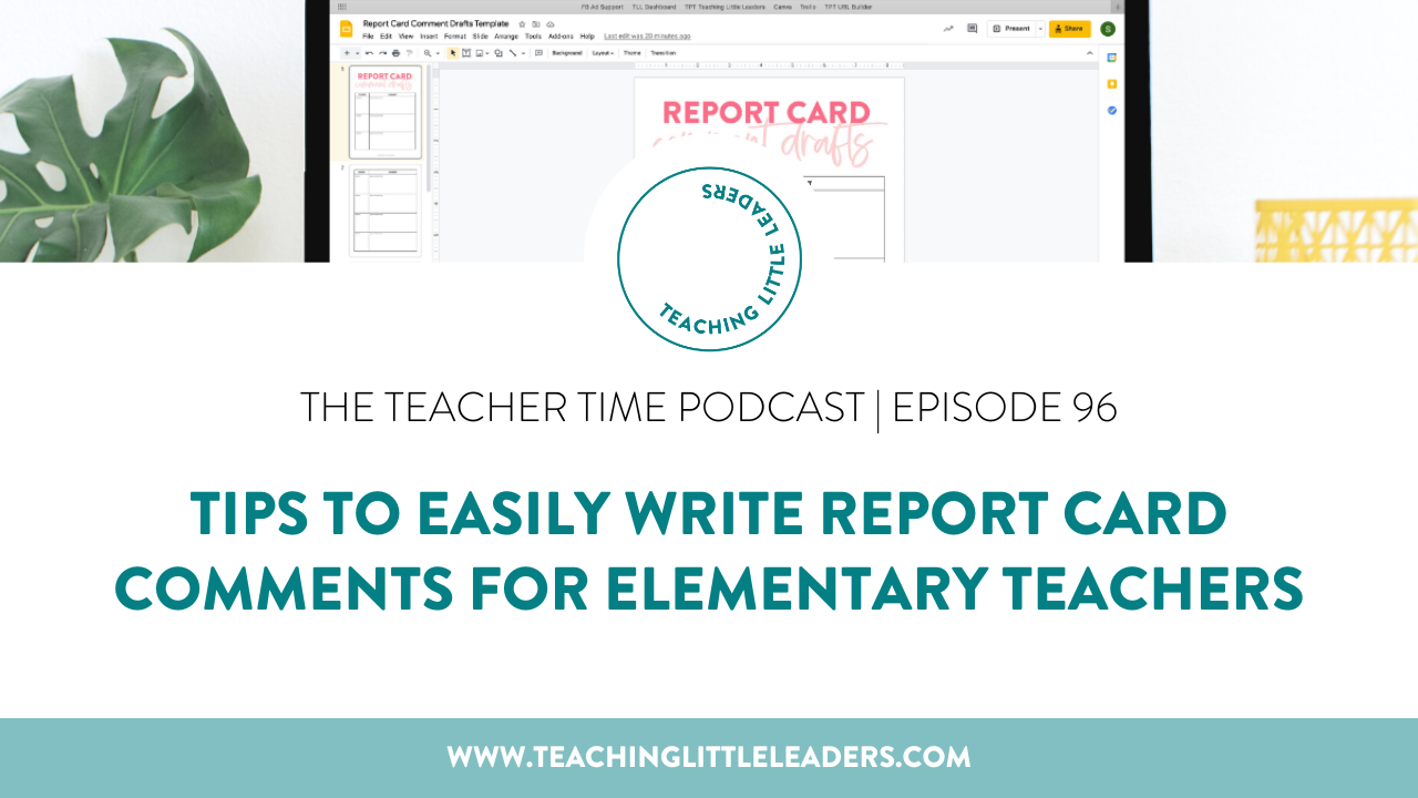 Tips to Easily Write Report Card Comments for Elementary Teachers