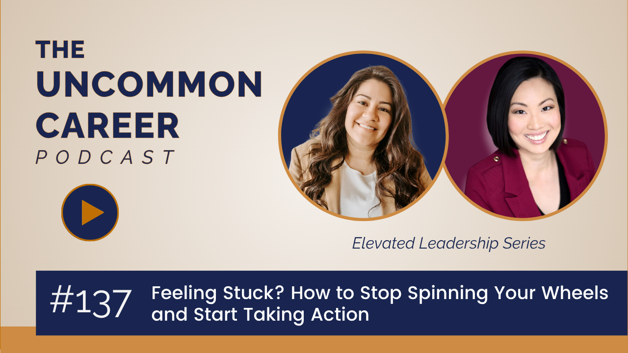 Blog/podcast with title: 137. Feeling Stuck? How to Stop Spinning Your Wheels and Start Taking Action