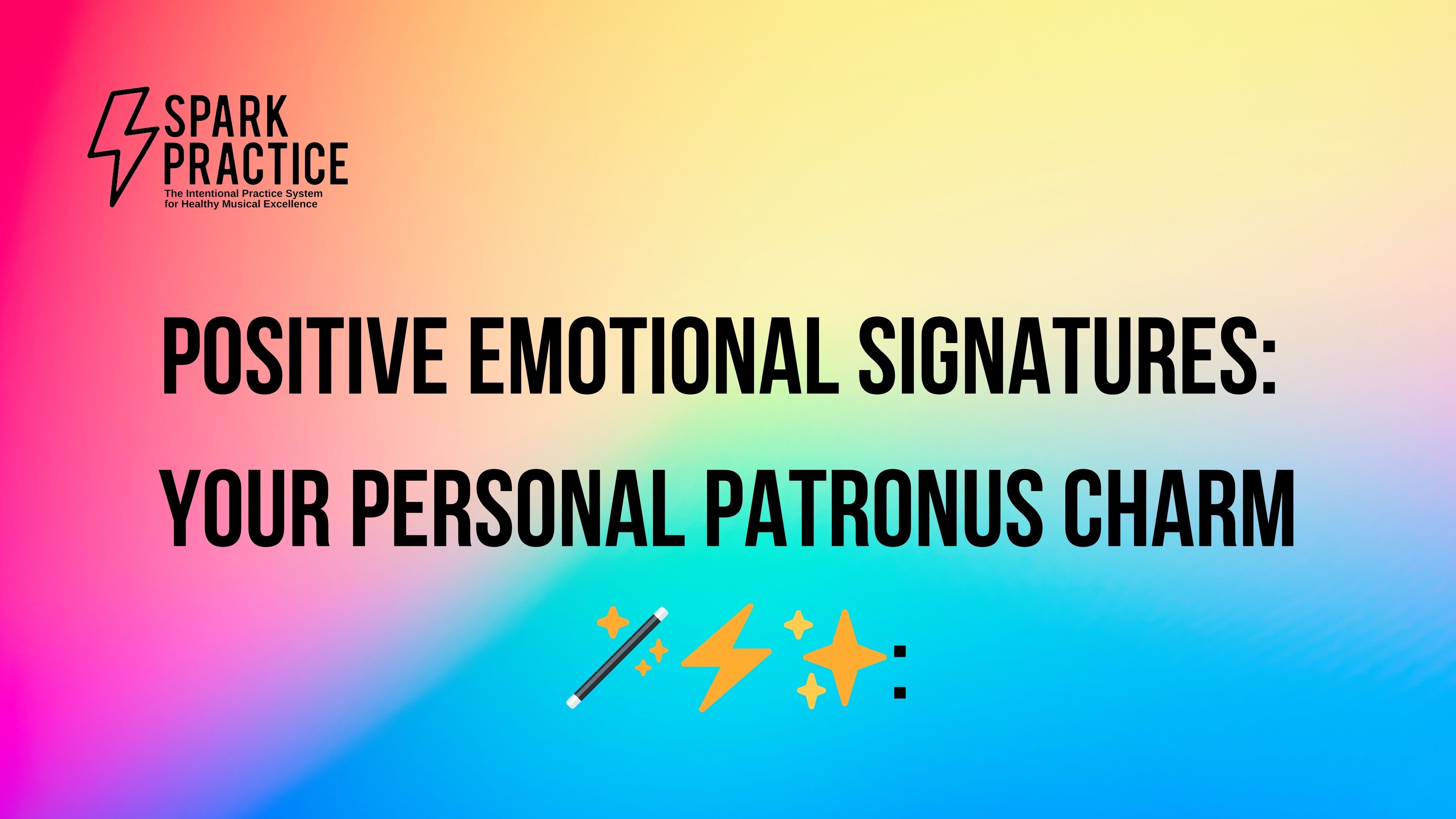 Positive Emotional Signatures: your personal patronus charm with magic wand emoji