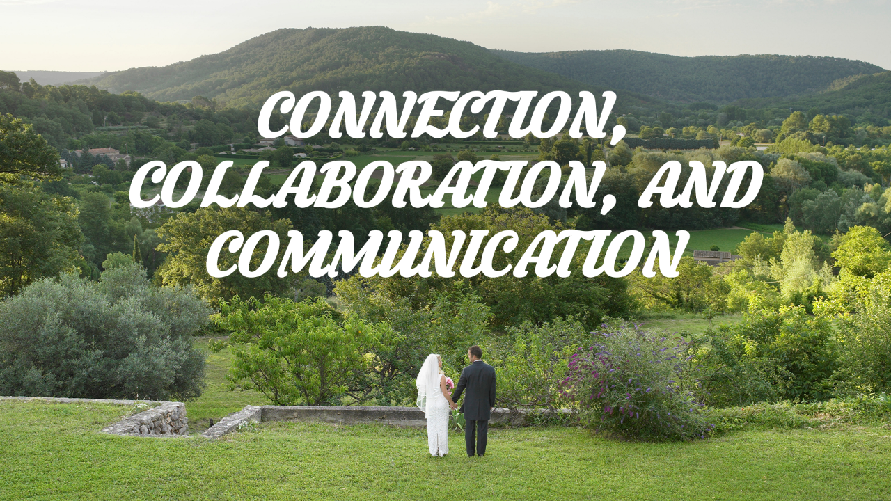 Connection, Collaboration, & Communication in Marriage