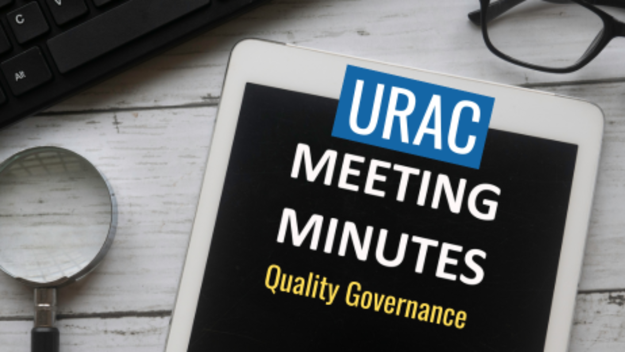 URAC meeting minutes quality governance