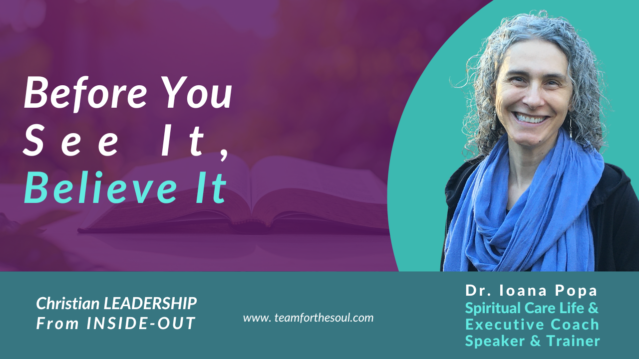 Before you see it, Believe it