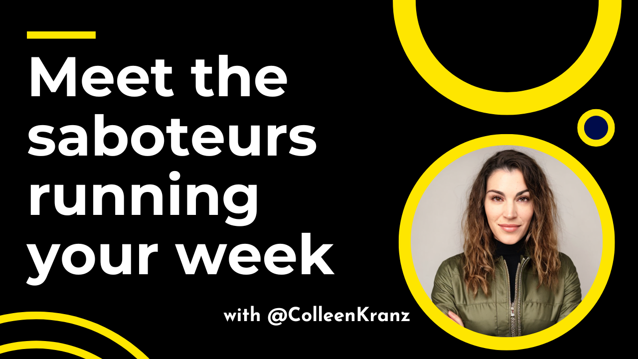 Meet the saboteurs running your week