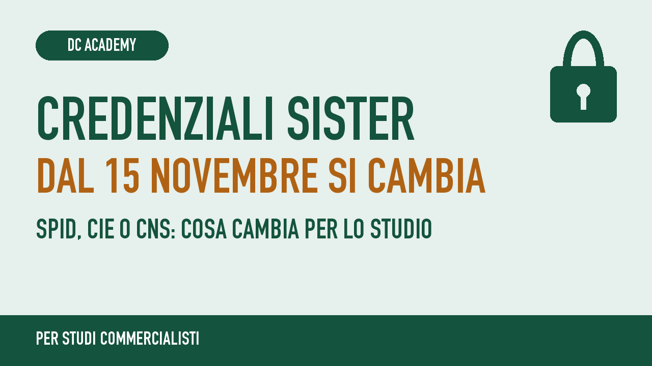 Credenziali Sister dal 15 novembre 2026: SPID, CIE o CNS per gli studi commercialisti