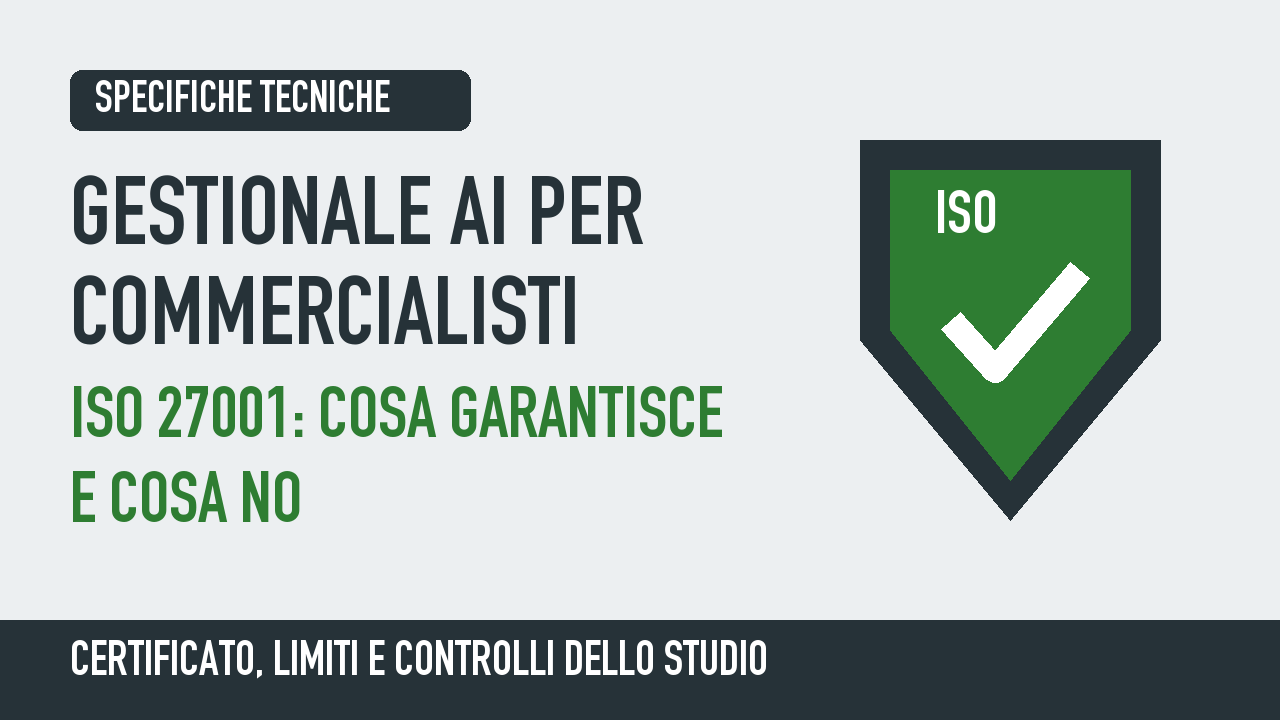 Gestionale AI per commercialisti e ISO 27001: cosa garantisce