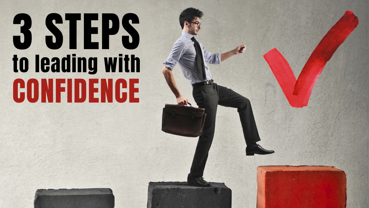 3 steps to leading with confidence