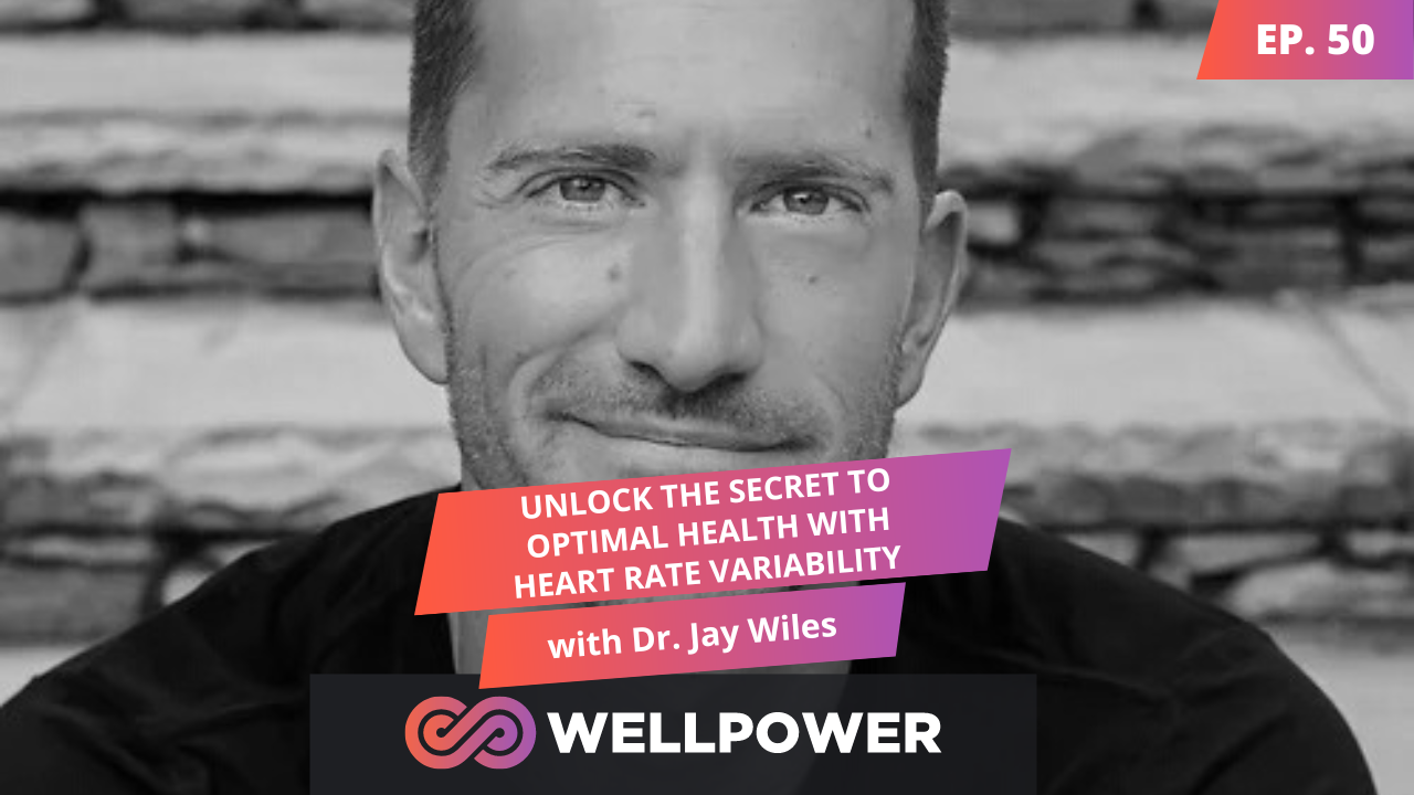 Wellpower Episode 50 Jay T Wiles