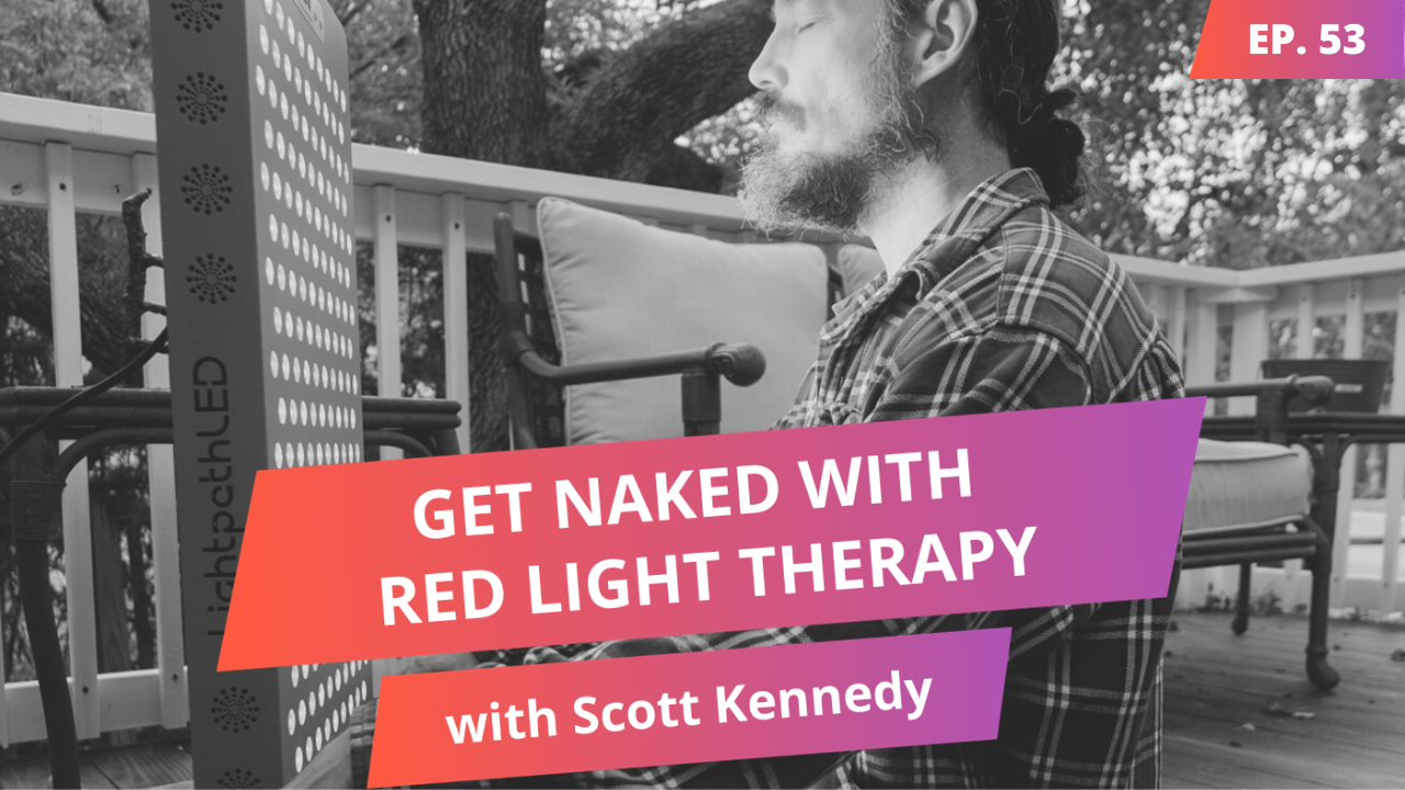 Get Naked With Red Light Therapy