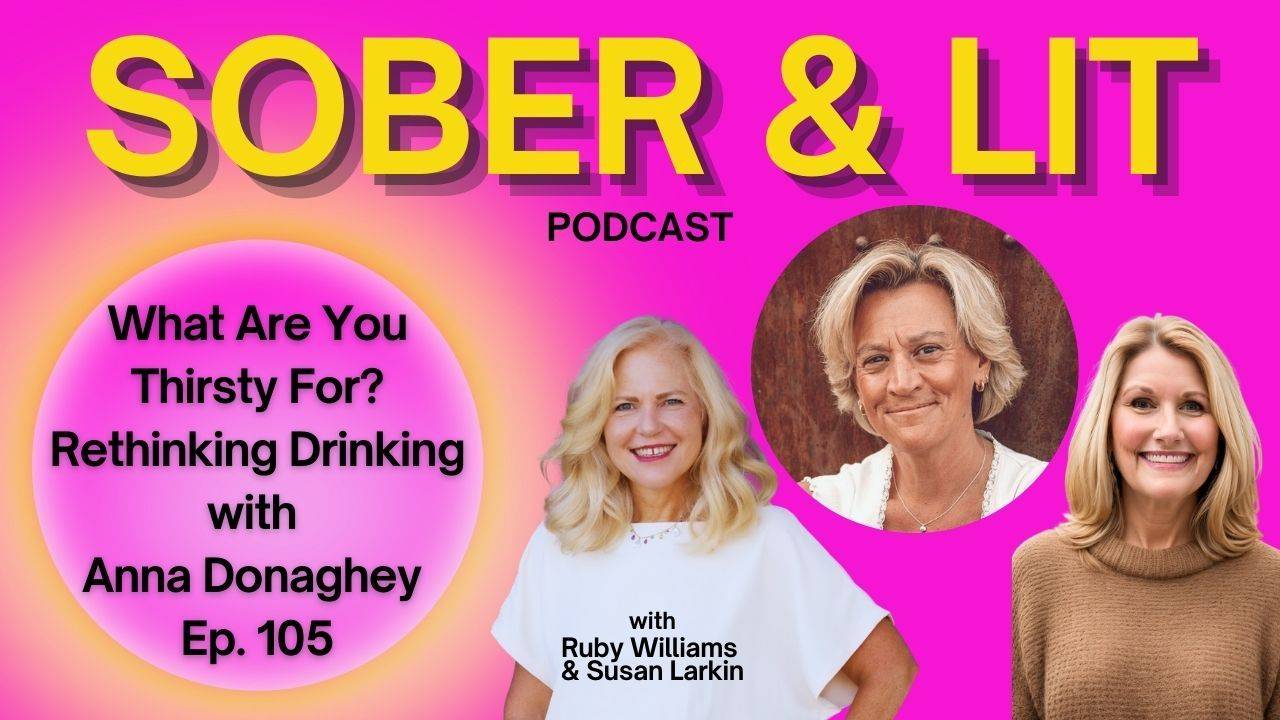 Coach Ruby Williams with Coach Susan Larkin interview Anna Donaghey, author of What Are You Thirsty For?