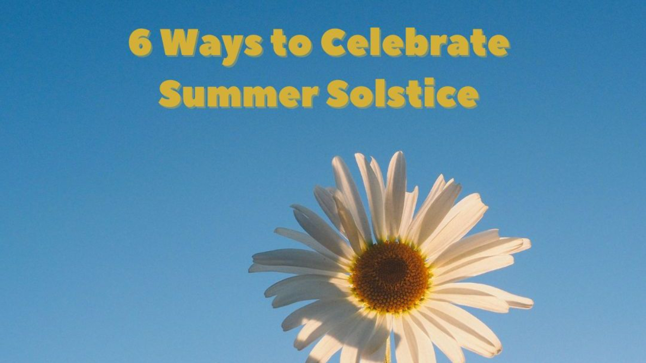 summer solstice is a nature ritual that everyone can enjoy